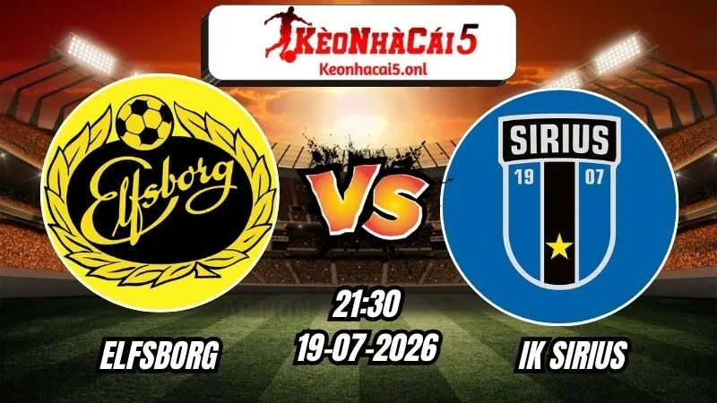 Soi Kèo Elfsborg vs IK Sirius 21h30 - 19/07/2026